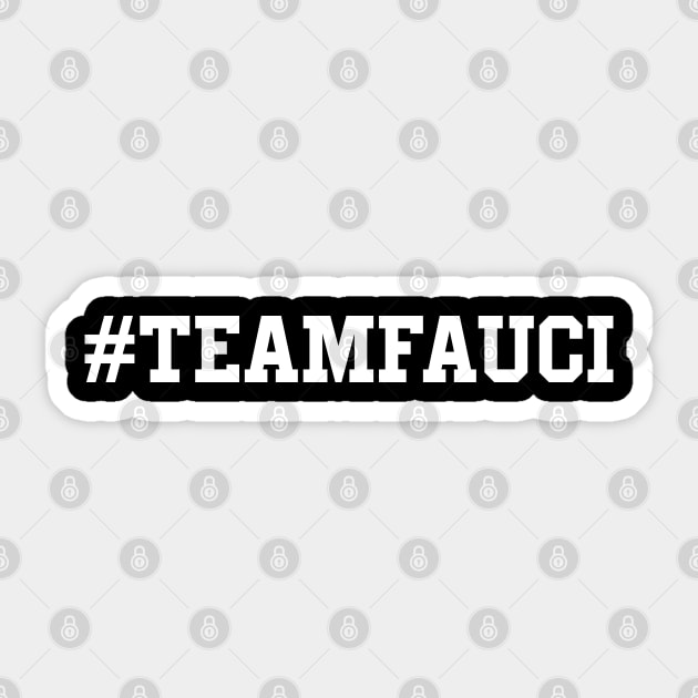 Doctor Fauci Team Fauci Sticker by HeroGifts